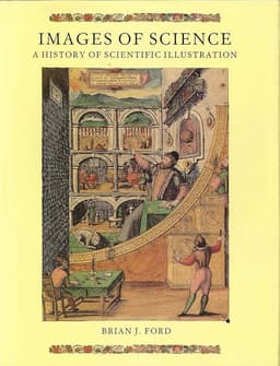 Cover of Images of Science: A History of Scientific Illustration